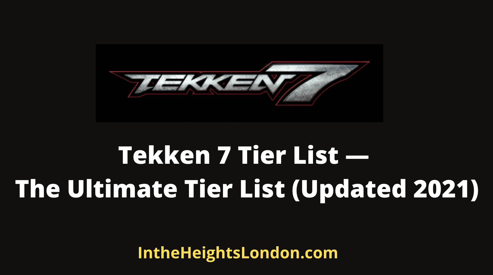 Tekken 7 Tier List